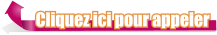 Cliquez ici pour appeler